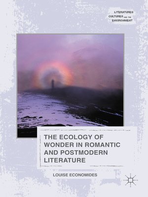 cover image of The Ecology of Wonder in Romantic and Postmodern Literature